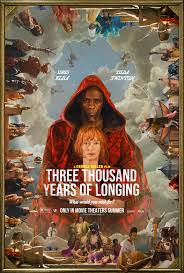 Poster To Three Thousand Years of Longing Starring Idris Elba And Tilda  Swinton — BlackFilmandTV.com
