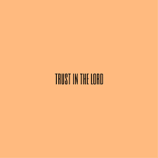 Tons of awesome christian aesthetic wallpapers to download for free. Trust In The Lord Wallpaper Quote Aesthetic Christian Wallpaper Orange Quotes