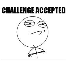 Challenge Accepted Inspirierende Spruche Herausforderung Angenommen Challenge