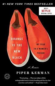 Bitter Is The New Black Book Club Orange Is The New Black My Year In A Women S Prison By Piper Kerman Finished January 23 2020 In 2020 Orange Is The New Black Orange Is The New New Black Movies