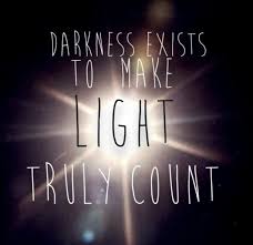 Darkness Exists To Make Light Truly Count Sleeping At Last How To Make Light Words Of Wisdom Words