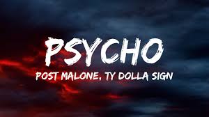 Maybe you would like to learn more about one of these? Post Malone Psycho Ft Ty Dolla Ign Download