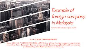 (1) notwithstanding anything to the contrary in this act, the registrar shall refuse to register any business if the registrar is. Example Of Foreign Company In Malaysia Regiaster A Foreign Company