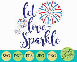 Download Let Love Sparkle Svg 4th Of July Svg Usa Svg By Crafty Mama Studios Thehungryjpeg Com