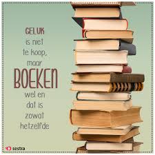 Geluk Is Niet Te Koop Maar Boeken Wel En Dat Is Zowat Hetzelfde Sestra Quotes Spreuken Boeken Books Reading Lezen Happi Boeken Lezen Spreuken