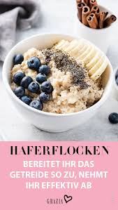 Das Ist Die Beste Zubereitung Von Haferflocken Um Abzunehmen Haferflocken Abnehmen Essen Rezepte