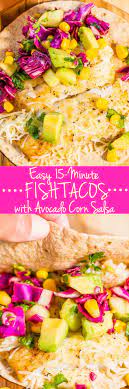 Grilled fish tacos grilled tuna grilled swordfish swordfish recipes kitchen recipes cooking recipes healthy recipes budget recipes simply recipes. Easy 15 Minute Fish Tacos With Avocado Corn Salsa Averie Cooks