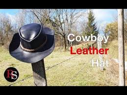 How To Make A Leather Cowboy Hat Leathercraft Youtube Leather Cowboy Hats Cowboy Hats Leather Hats