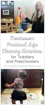 Montessori Practical Life Cleaning Activities For Toddlers And Preschoolers Montessori Practical Life Practical Life Montessori Toddler