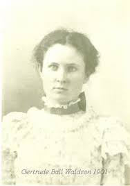 Mrs Gertrude Ball Waldron (1883-1909)