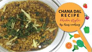 Dhaba Style Chana Dal Recipe Homemade Chane Ki Daal Recipe Dal Recipe Recipes Indian Cooking Recipes
