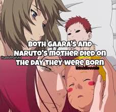 Poor Naruto And Gaara Their Mothers Died On Their Birthday Naruto Facts Naruto Uzumaki Naruto