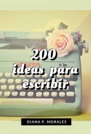 Scopri ricette, idee per la casa, consigli di stile e altre idee da provare. Guias Y Manuales De Escritura Diana P Morales