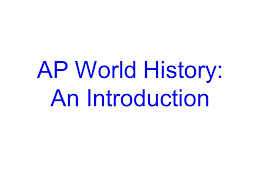 Ap World History An Introduction Ppt Video Online Download