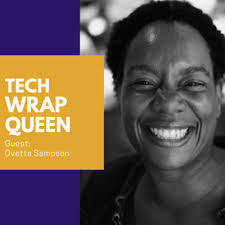 Wrap Session 3: Research Real Talk with Design Leader Ovetta Sampson by  Tech Wrap Queen
