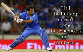 M S Dhoni Motivational Quotes Dhoni Quotes Wrestling Quotes Inspirational Lines