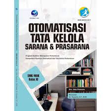 A 86 soal dan kunci jawaban prakarya dan kewirausahaan kelas xii smk. Otomatisasi Tata Kelola Sarana Dan Prasarana Smk Mak Kelas Xi Shopee Indonesia