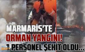 Marmari̇s yangin haberleri̇ son daki̇ka! Marmaris Te Orman Yangini Bir Personel Sehit Oldu
