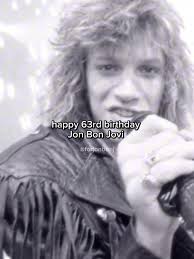 Celebrating Jon Bon Jovi's 63rd Birthday with Love