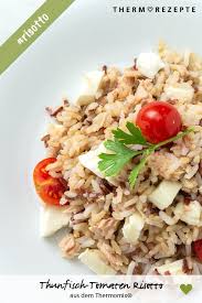 Thunfisch Tomaten Risotto Rezept Risotto Tomaten Risotto Thermomix Rezepte