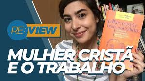 MULHER, CRISTÃ E BEM-SUCEDIDA