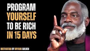 PROGRAM YOURSELF TO BE RICH || BEST SPEECH BY MYRON GOLDEN