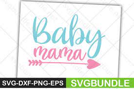 Download Baby Mama Graphic By Designartstore Creative Fabrica