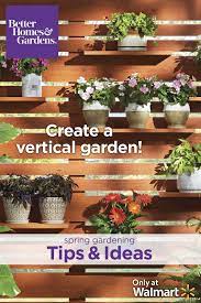 Create A Vertical Wall Garden With Better Homes Gardens At Walmart Planters And Potted Plants Patio Small Backyard Landscaping Vegetable Garden For Beginners