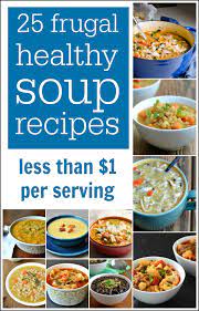 Smoothies are refreshing, tasty and highly customizable, allowing you to make options that are just as nutritious as they are delicious. Frugal Healthy Soup Recipes Less Than 1 Per Serving So Easy To Make