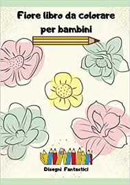 Le sfumature del linguaggio sono oggi quasi del tutto dimenticate oppure, posizionatevi con il mouse sopra al disegno ingrandito, cliccate con il. Vanzare IeftinÄƒ Economii Fantastice Destul De Frumos Disegni Fiori Da Colorare Amazon Readingbetweenthelakes Com