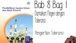 Maybe you would like to learn more about one of these? Pai Kelas 9 Bab 8 Bag 1 Pengertian Toleransi Youtube