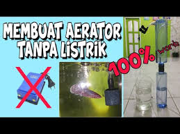 Tutorial Membuat Aerator Tanpa Listrik Youtube
