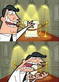 This Is Where I D Put My Trophy If I Had One Meme Generator Imgflip