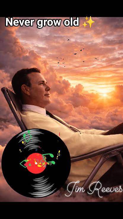 "never grow old" ✨🎶🎙️, Jim Reeves #memory ❤️💫 | Kuks yeps | Facebook