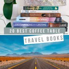 A coffee table book is the best of both worlds: 20 Of The Best Coffee Table Travel Books We Are Travel Girls