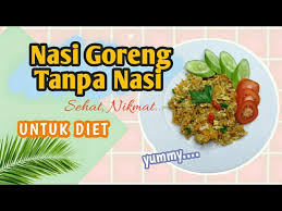 Maybe you would like to learn more about one of these? Nasi Goreng Oatmeal Sehat Nikmat Nasi Goreng Rendah Kalori Tanpa Nasi Youtube