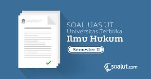 Semoga postingan ini bisa membantu kalian dalam. Soal Ujian Ut Ilmu Hukum Semester 1 Lengkap Dengan Kunci Jawaban Soalut Com