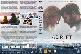 Adrift is based on the inspiring true story of two sailors who set out to journey across the ocean from tahiti to i haven't read the book, but the movie feels like a good book adaptation. Covers Box Sk Adrift Nordic 2018 High Quality Dvd Blueray Movie
