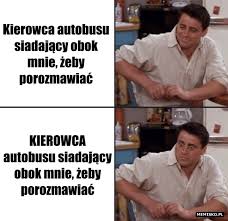We did not find results for: Kierowca Autobusu Tylko Tluste Memy