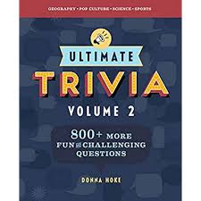 It's something that everyone will definitely enjoy. Buy Ultimate Trivia Volume 2 840 More Fun And Challenging Trivia Questions Paperback December 24 2019 Online In Canada 1646116283