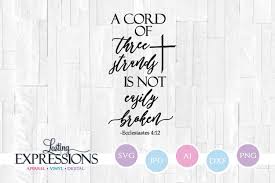 The life long bond of our marriage is my wife, jesus christ, and me. A Cord Of Three Strands Cross Clipart Svg Quote Design 213993 Svgs Design Bundles