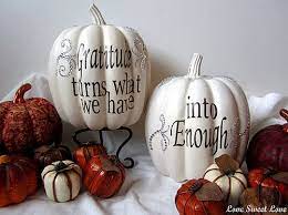 Love Sweet Love Painted White Gratitude Pumpkins Thanksgiving Decorations Diy Diy Thanksgiving Pumpkin Decorating