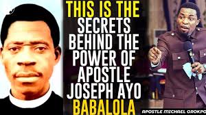 THIS IS THE SECRET BEHIND THE POWER OF APOSTLE JOSEPH AYO BABALOLA||APOSTLE  MICHAEL OROKPO