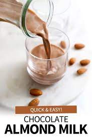 This Chocolate Almond Milk Recipe Is Quick Easy Using Only 3 Ingredients You Can Sweeten It Wit Chocolate Almond Milk Almond Milk Recipes Homemade Nut Milk