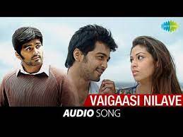 Vaigasi Nilave Song Lyrics From Unnale Unnale Lyrical Fest