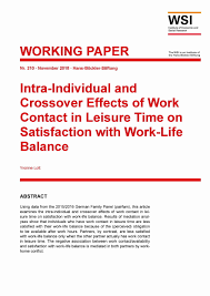 Nowadays people work all day long and rarely have spare time to rest and to do something they like. Intra Individual And Crossover Effects Of Work Contact In Leisure Time On Satisfaction With Work Life Balance Wirtschafts Und Sozialwissenschaftliches Institut Wsi In Der Hans Bockler Stiftung