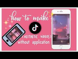 How To Make Tiktok Aesthetic Videos May 2020 Tutorial Video Tiktok Aesthetic Youtube In 2020 Aesthetic Videos Tutorial Videos