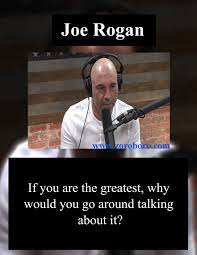 Joe Rogan Quotes Joe Rogan Podcast Quotes On Success Life Joe Rogan Inspirational Thoughts Joe Rogan Quotes Success Quotes Inspirational Thoughts