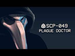 Scp 049 Plague Doctor Object Class Euclid Sentient Scp 2018 Rewrite Youtube Plague Doctor Scp Scp 049