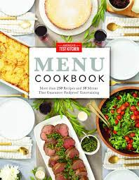 There are 580 recipes in america's test kitchen twentieth. America S Test Kitchen Menu Cookbook More Than 250 Recipes And 50 Menus That Guarantee Foolproof Entertaining Americas Test Kitchen 8580001198583 Amazon Com Books